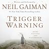 Trigger Warning by Neil Gaiman