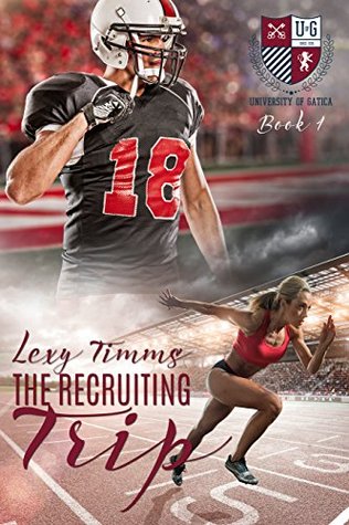The Recruiting Trip (The University of Gatica #1)