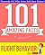 Flight Behavior - 101 Amazing Facts You Didn't Know: Fun Facts and Trivia Tidbits Quiz Game Books (GWhizBooks.com)