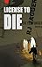 License to Die
