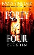 Forty-Four Book Ten