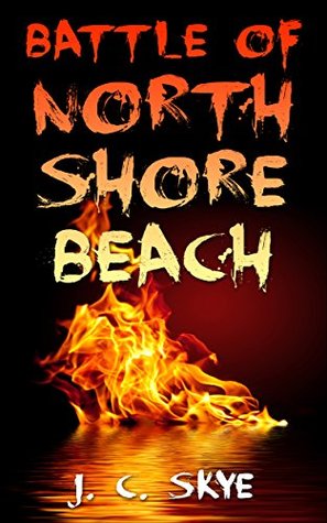 Battle of North Shore Beach (The Awakening Rage #2)