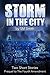 Storm in the City: Two Shor...