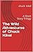 The Wild Adventures of Chuck Kikel: A Short Story Trilogy