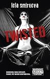 Twisted by Lola Smirnova