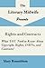 Rights and Contracts; What YOU Need to Know About Copyright, Rights, ISBNs, and Contracts (The LIterary Midwife Presents Book 1)