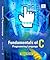 Fundamentals of C Programming Language by Gaurav    Sharma