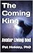 The Coming King (Avatar Living God)
