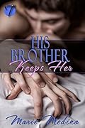 His Brother Keeps Her