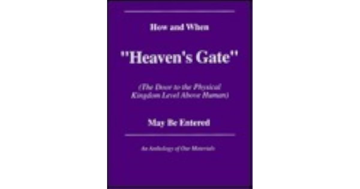 How and When "Heaven's Gate" (the Door to the Physical Kingdom Level