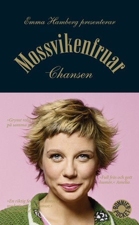 Mossvikenfruar: Chansen (Paperback)