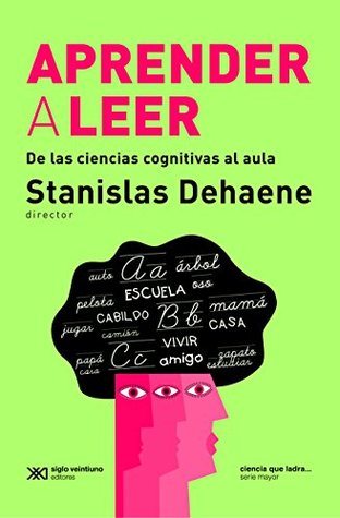 Aprender a leer: De las ciencias cognitivas al aula (Kindle Edition)