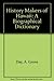 History Makers of Hawaii: A Biographical Dictionary