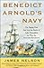 Benedict Arnold's Navy by James L. Nelson