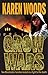 Grow Wars by Karen  Woods