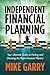 Independent Financial Planning by Mike Garry