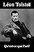 Qu’est-ce que l’art? by Leo Tolstoy