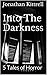 Into The Darkness: 5 Tales ...