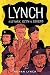 Lynch: History, Myth and Le...