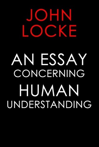An Essay Concerning Human Understanding