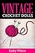 Vintage Crochet Dolls