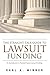 The Straight Talk Guide to Lawsuit Funding: An Introduction to Personal Injury Lawsuit Funding