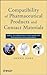 Compatibility of Pharmaceutical Solutions and Contact Materials by Dennis Jenke