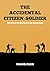 The Accidental Citizen-Soldier: The Story of an American in the Korean Army