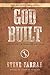 God Built (Joseph) - Forged By God...In The Bad And Good Of Life (Bold Man Of God, #2)