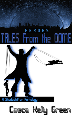 Tales from the Dome: Heroes
