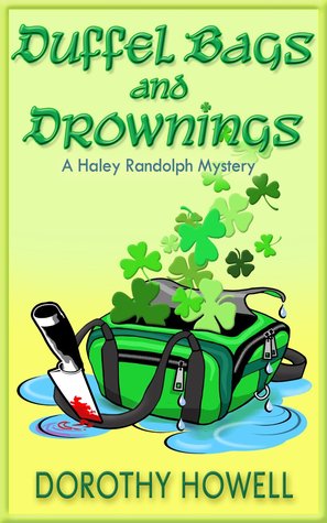 Duffel Bags and Drownings (Haley Randolph #6.5)