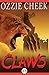 Claws by Ozzie Cheek