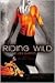 Riding Wild (Wild Riders, #1)