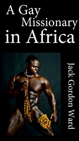 A Gay Missionary in Africa (Kindle Edition)