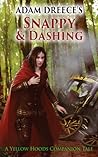 Snappy and Dashing by Adam Dreece