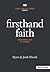 Firsthand Faith: Discovering a Faith of Your Own - Leader Kit