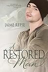 A Restored Man by Jaime Reese