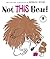 Not This Bear by Bernice Myers