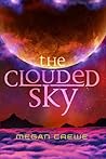 The Clouded Sky by Megan Crewe