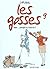Mais... Pourquoi tu t'énerves ? (Les Gosses, #9)