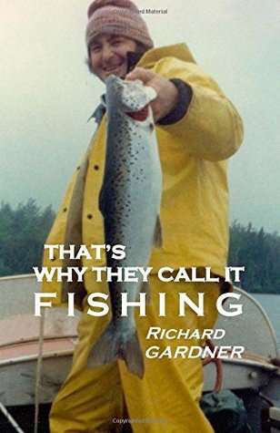 That's Why They Call It Fishing