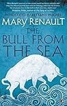 The Bull from the Sea by Mary Renault