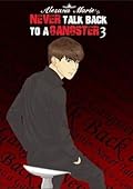 Never Talk Back to A Gangster 3