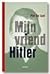 Mijn vriend Hitler