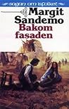 Bakom fasaden by Margit Sandemo