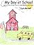 My Day at School by Angela Marshall