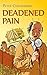Deadened Pain: A parody of crime fiction