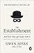 The Establishment: And How ...
