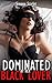 Dominated by her Black Lover