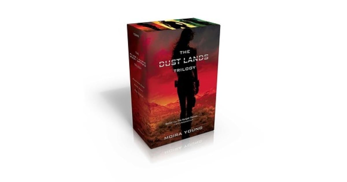 The Dust Lands Trilogy Blood Red Road; Rebel Heart; Raging Star by